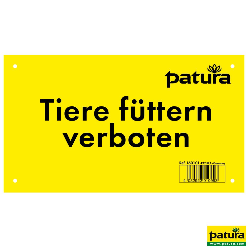 PATURA Warnschild, Tiere füttern verboten