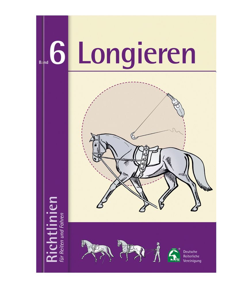 WALDHAUSEN Richtlinien Band 6: Longieren