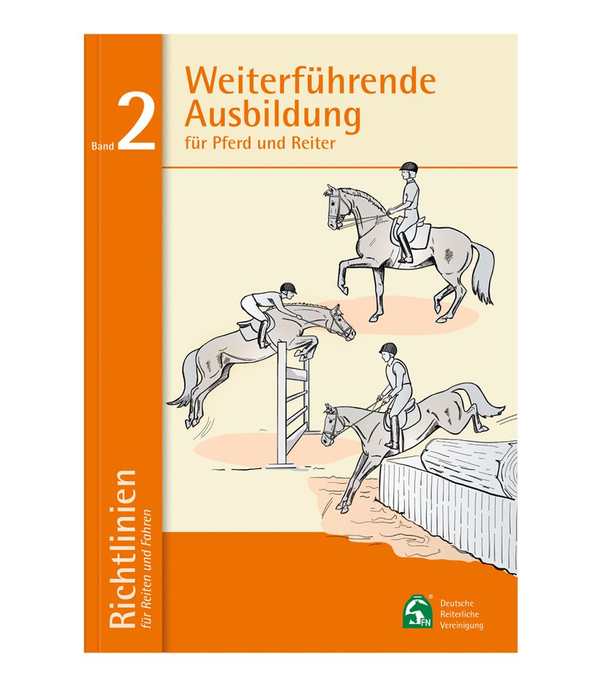 WALDHAUSEN Richtlinien Band 2: Weiterführende Ausbildung für Pferd und Reiter